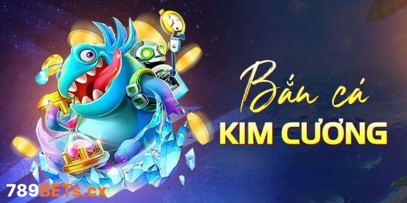 Bắn Cá Kim Cương – Tìm Hiểu Chiến Lược Và Thưởng Hấp Dẫn